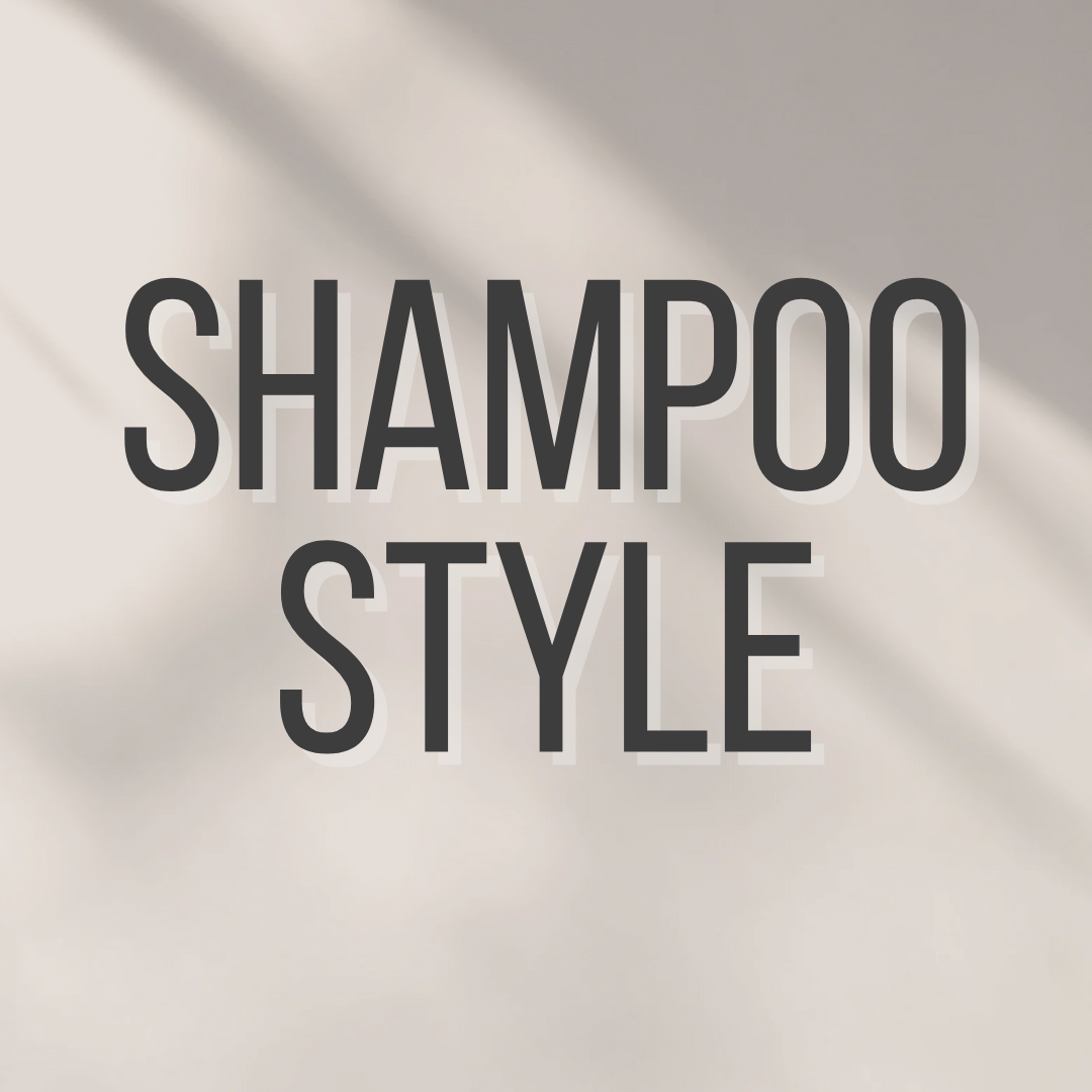 Shampoo and Basic Style