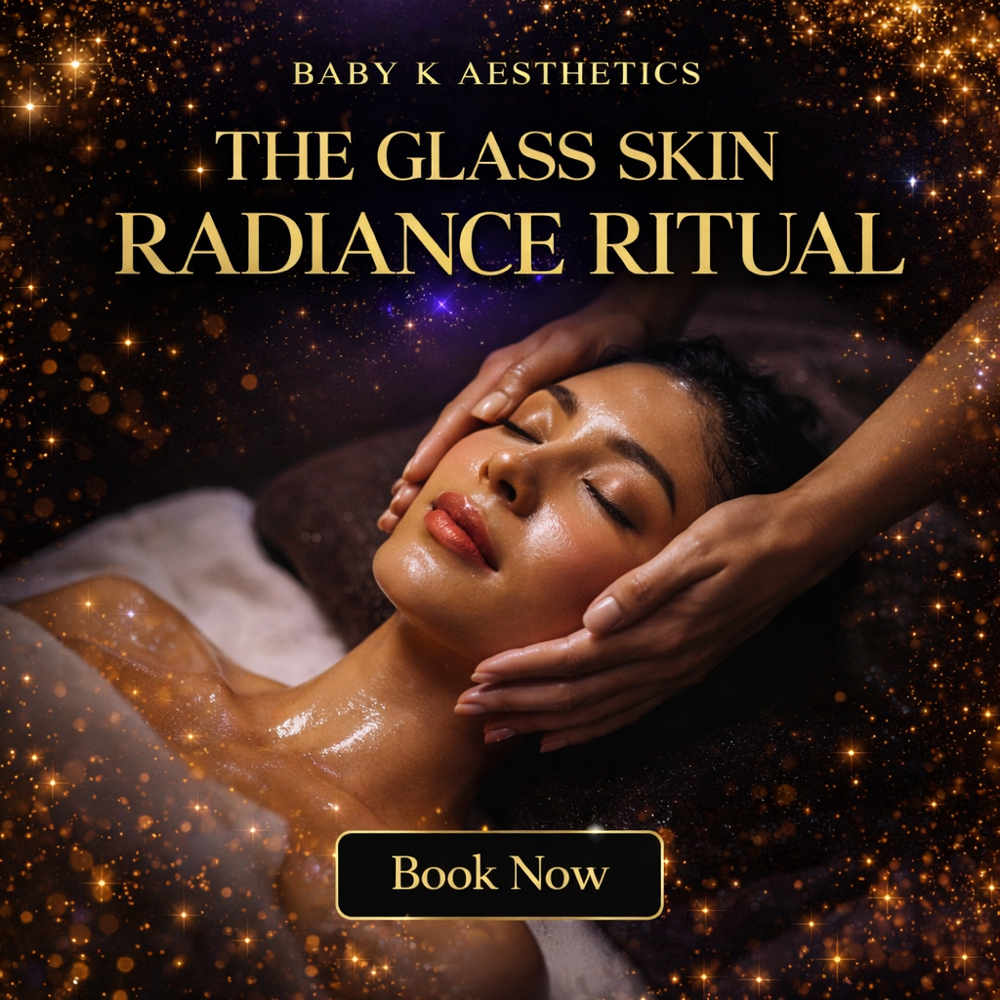 The Glass Skin Radiance Ritual at Baby K Aesthetics in Greer, SC