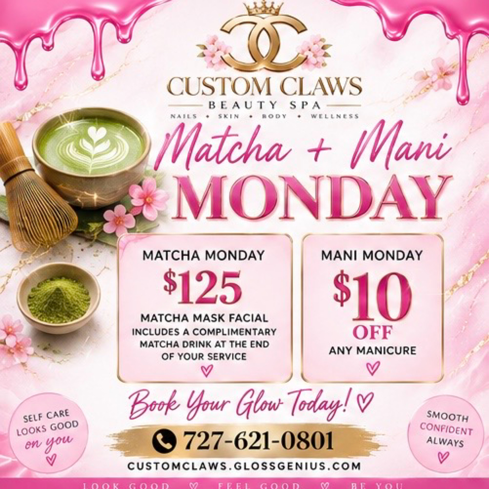 MATCHA + MANI MONDAY at Custom Claws Beauty Spa in Newport Richey, FL