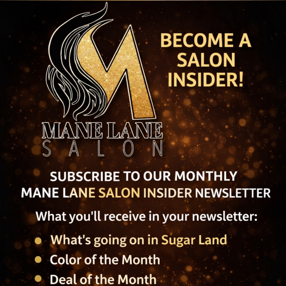 Salon Insider Subscription at Mane lane salon in Sugarland, TX