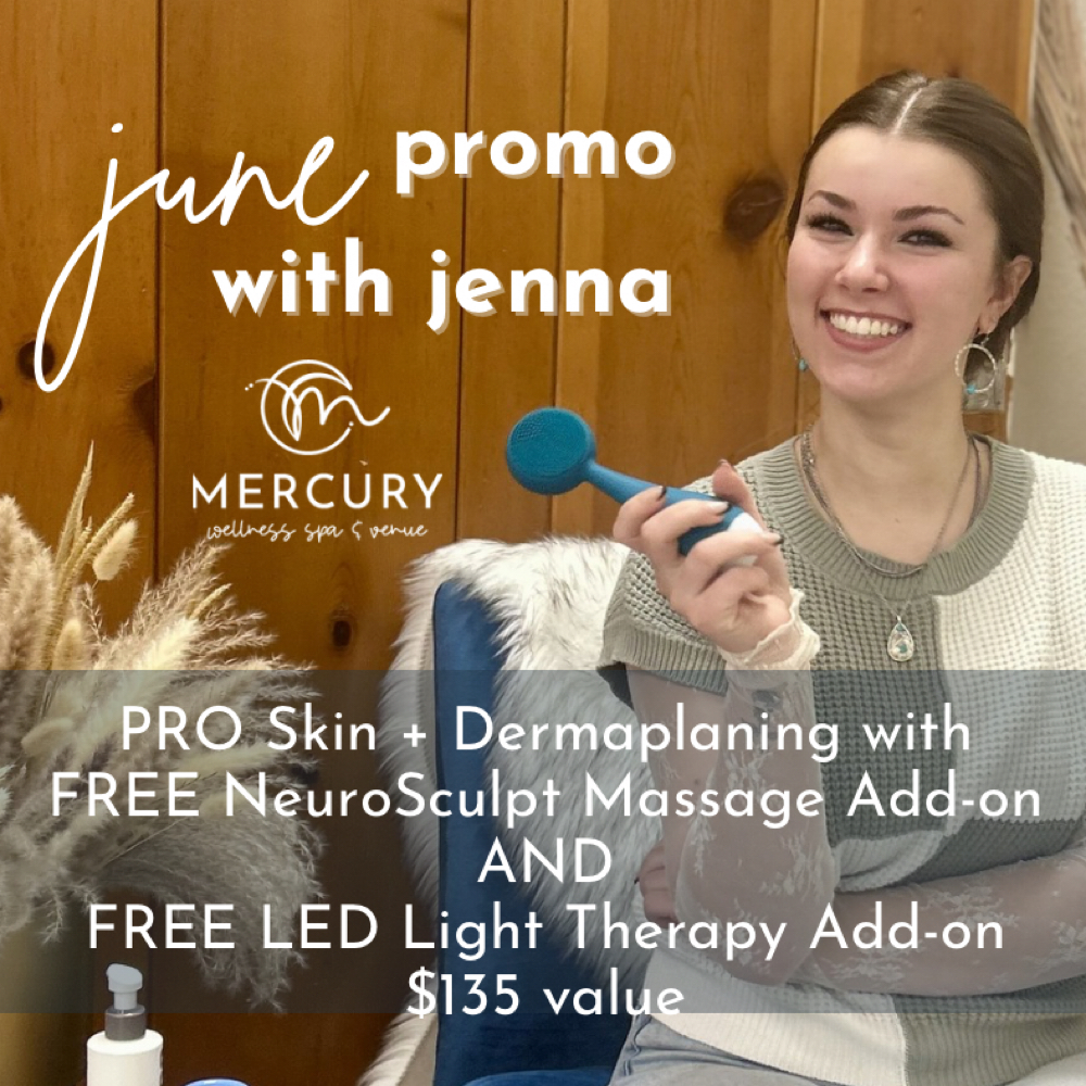 June Promo With Jenna at Mercury Wellness Spa in Velva, ND