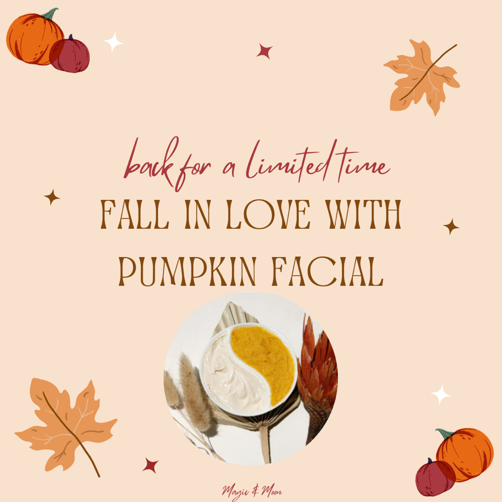 Fall In Love With Pumpkin Facial at Magic & Moon in Oklahoma City, OK