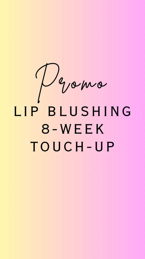 PROMO LIP BLUSH 8-WEEK TOUCH-UP