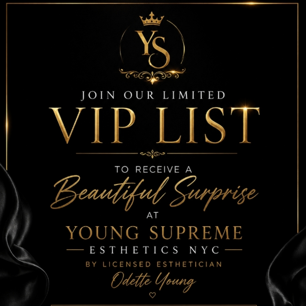 VIP LIST at Young Supreme Esthetics NYC in New York, NY