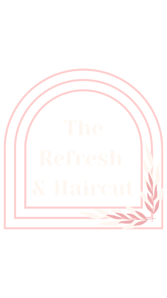 THE REFRESH & HAIRCUT