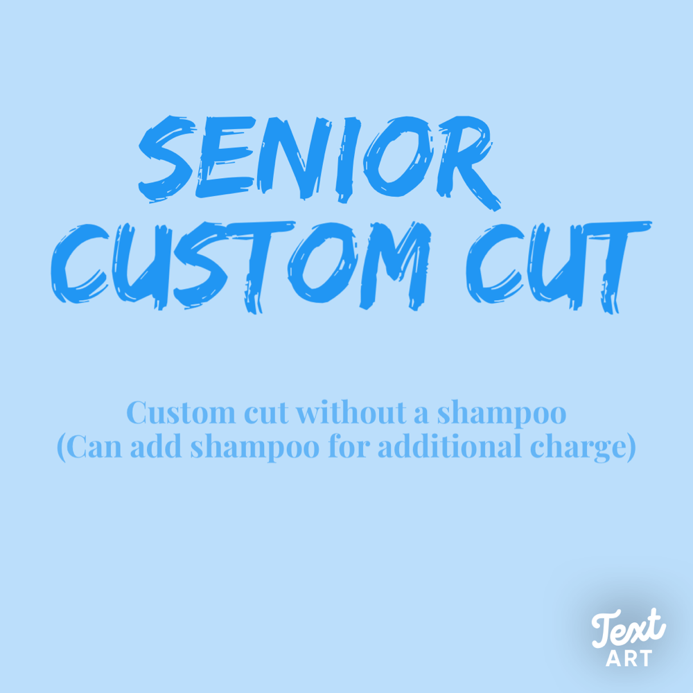 Senior Custom Cut (65+)