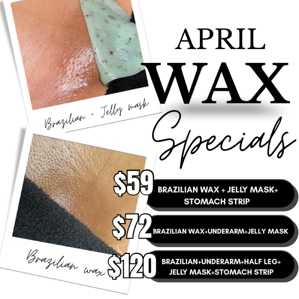 APRIL WAX SPECIALS at BBL ESTHETICS WAX CENTER in Victorville, CA