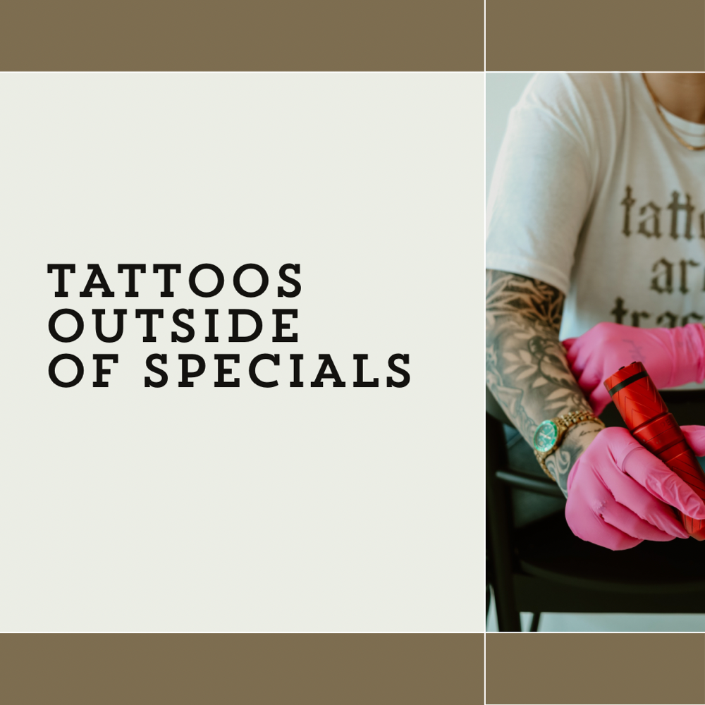 Tattoos Outside Of Special