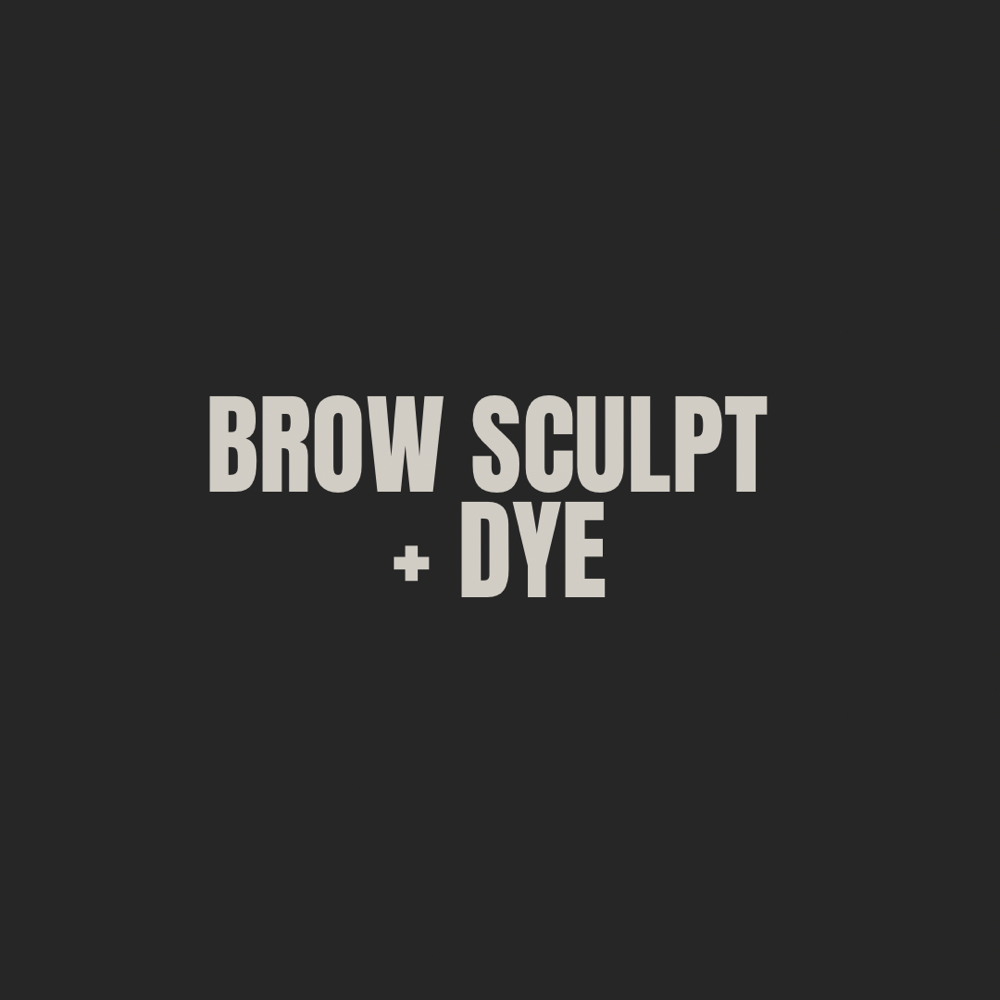 Brow Sculpt + Dye