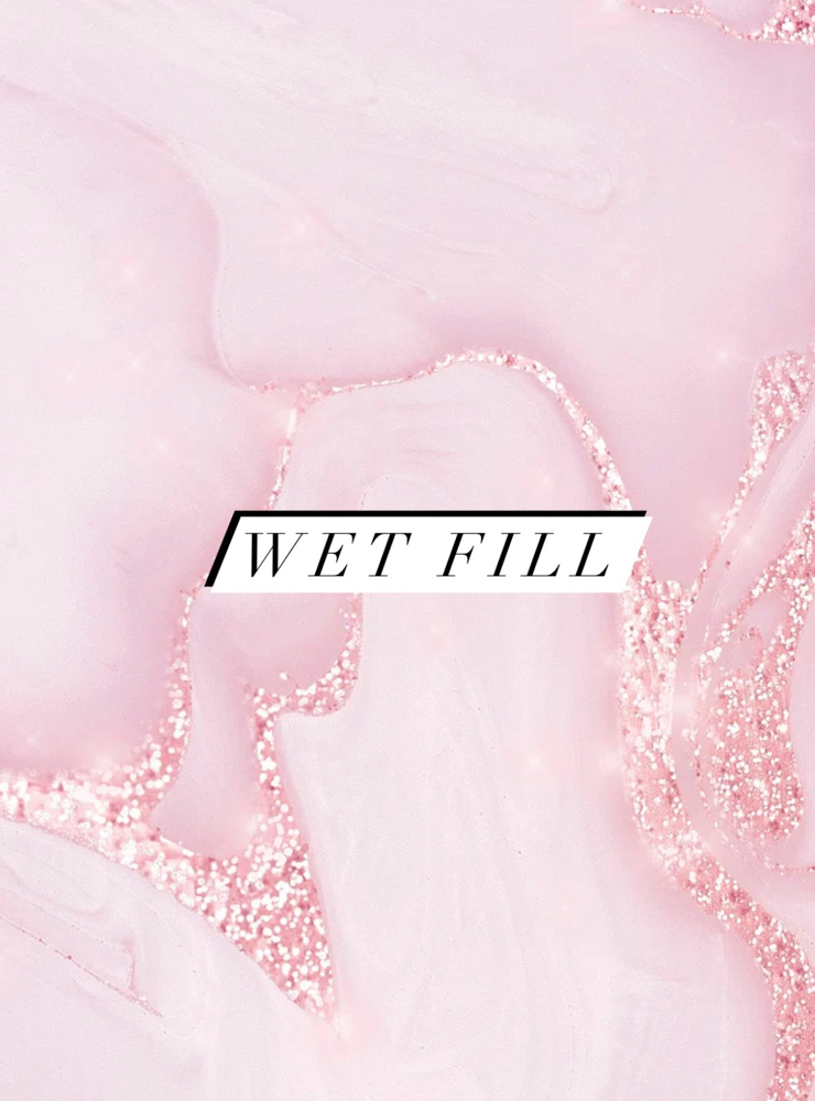 Wet Set Fill
