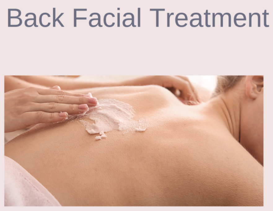 "Backcial" or Back Facial