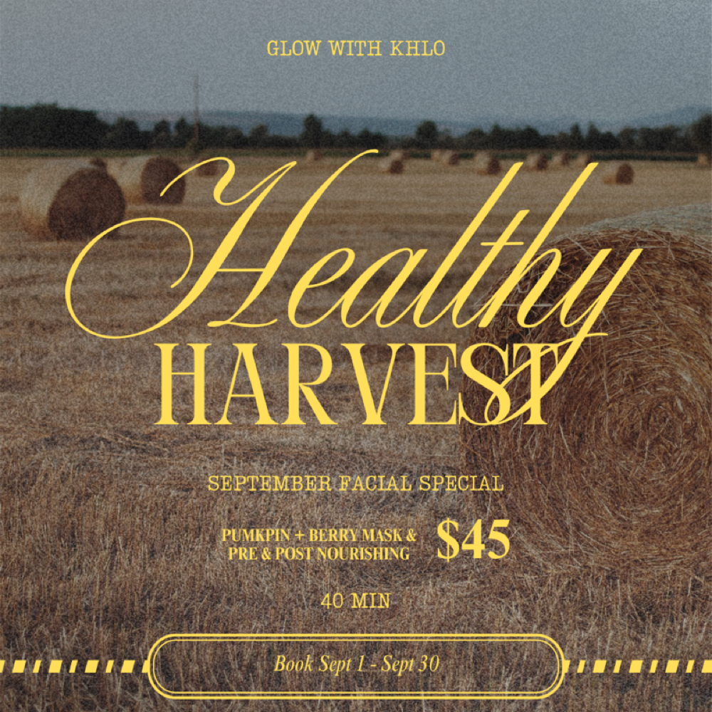 Healthy Harvest Facial at glow with khlo in Fremont, IN