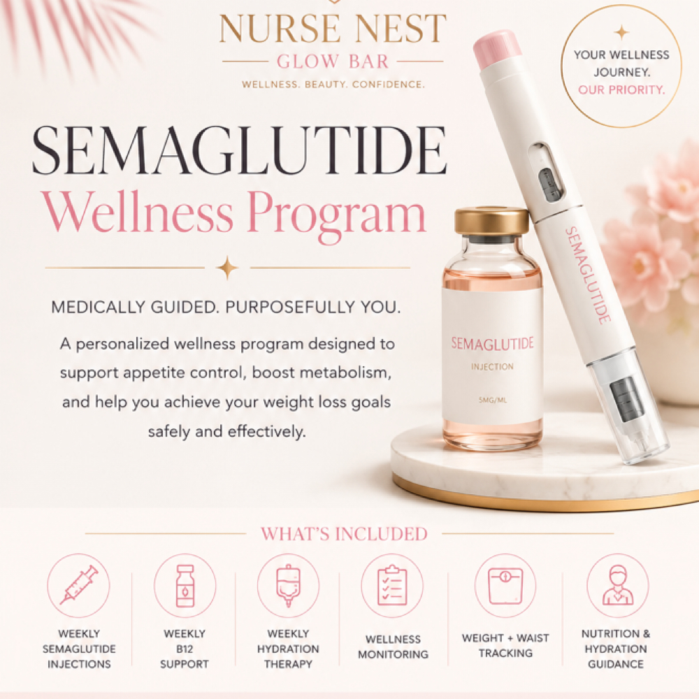 Semaglutide Wellness Program at The Nurse Nest Glow Bar in Long Beach, CA