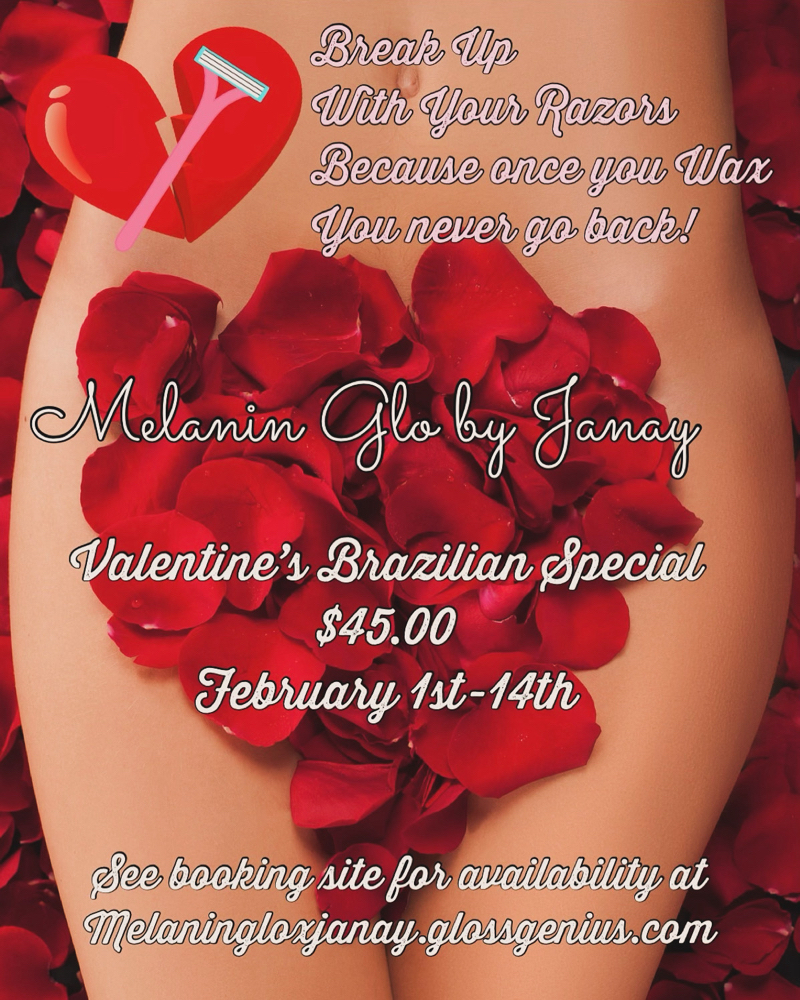 VDay Wax Special at Melanin Glo By Janay in Harker Heights, TX
