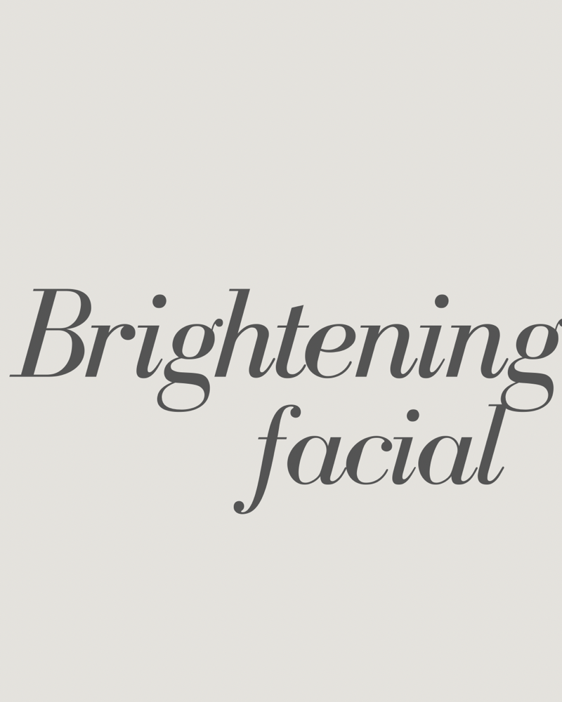 BRIGHTENING FACIAL
