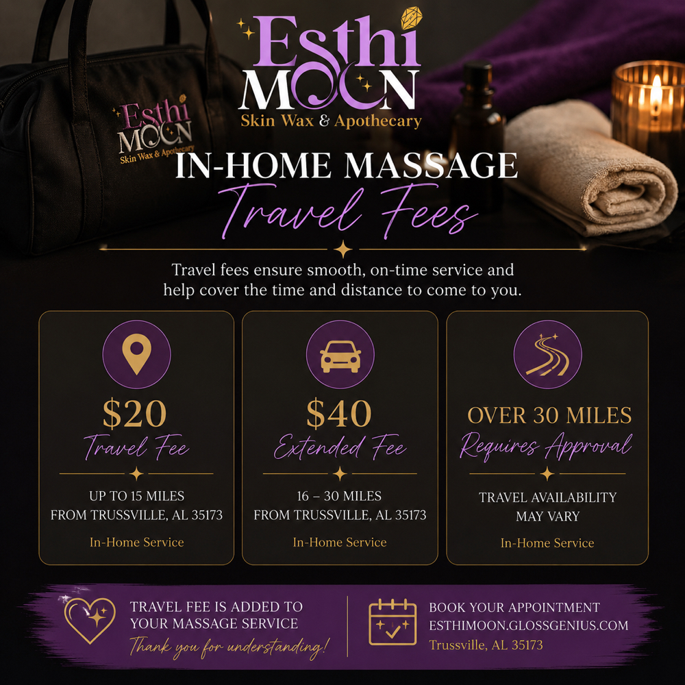 TRAVEL FEES-Massage Only at ESTHI MOON SKIN WAX & APOTHECARY in Trussville, AL