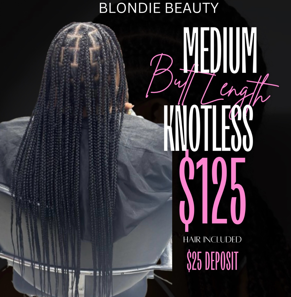 $125 Medium knotless (4/22-5/7)