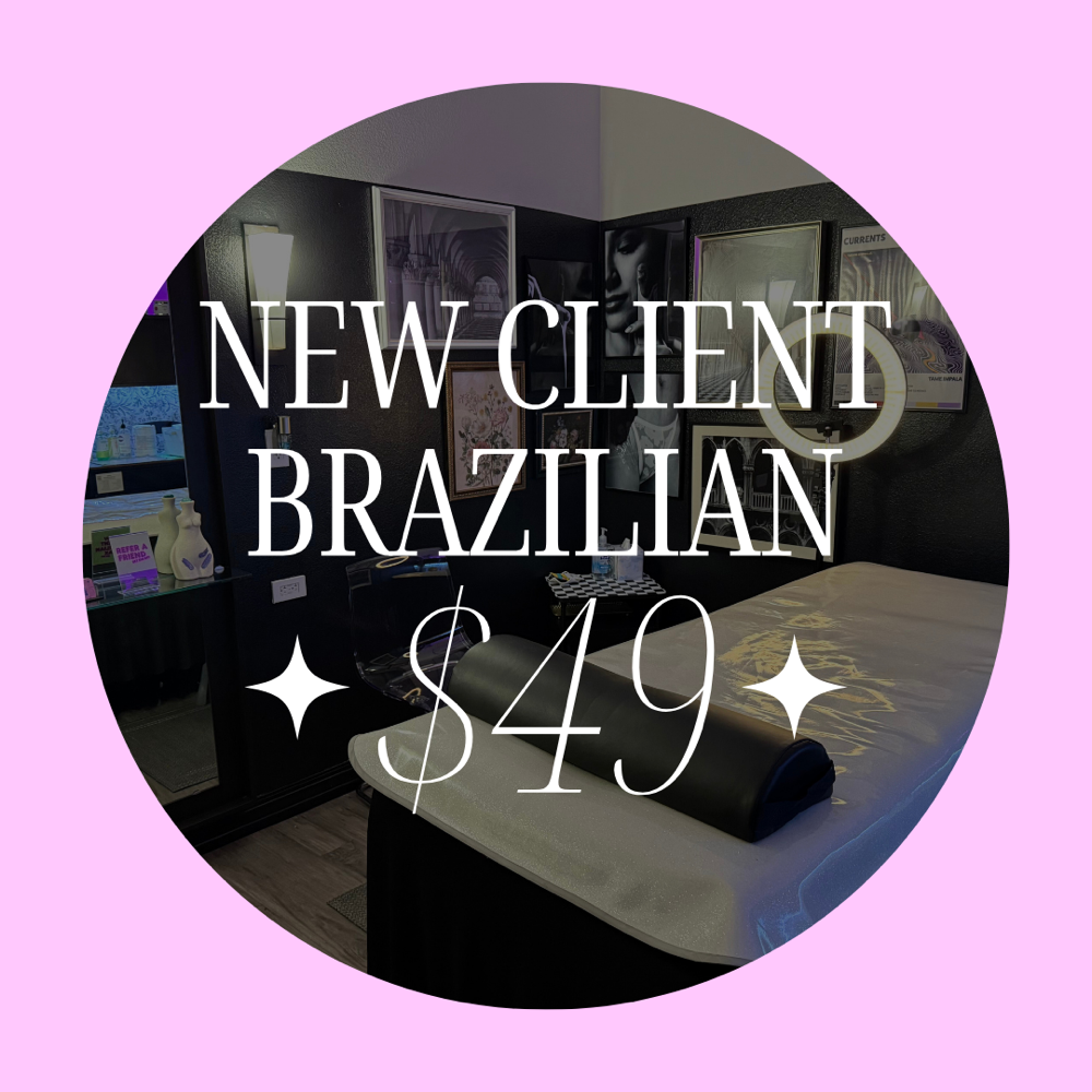 ✨NEW CLIENT BRAZILIAN WAX✨