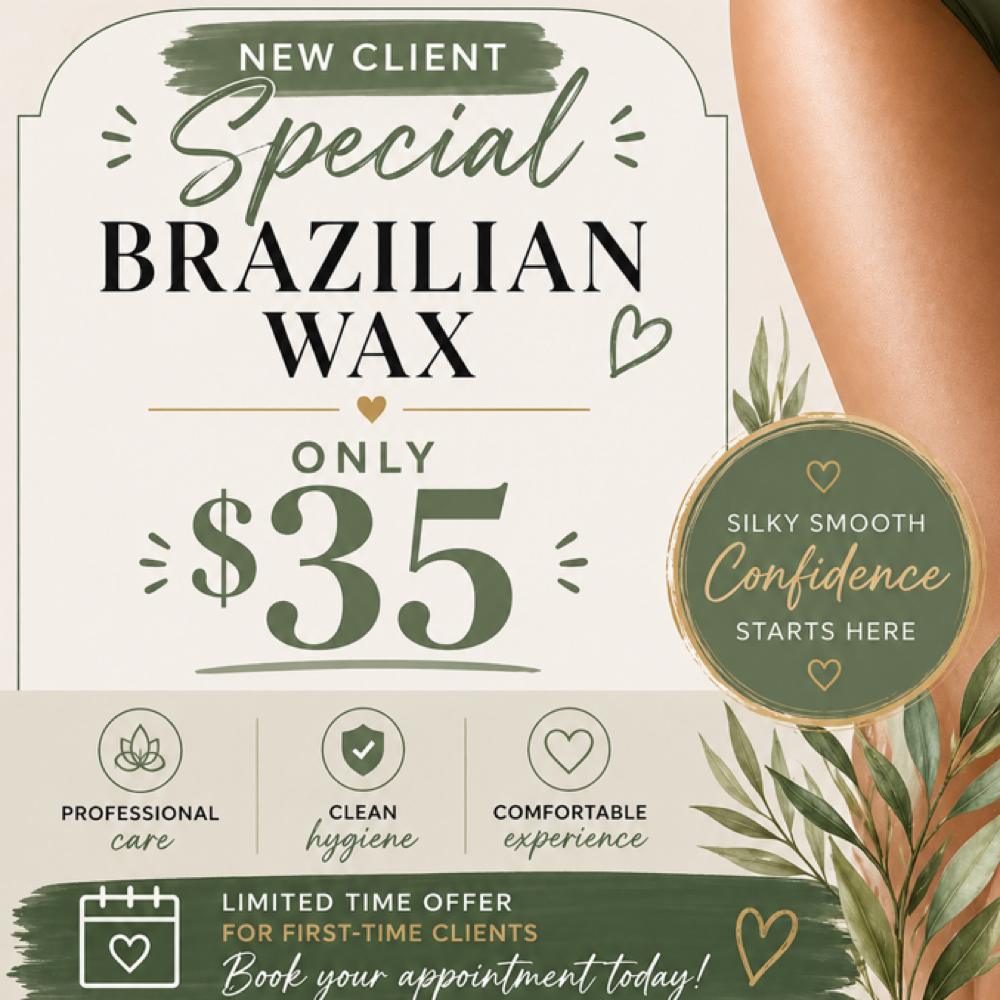 New Client Brazilian wax at Meraki Aesthetics Bar in Summerville, SC