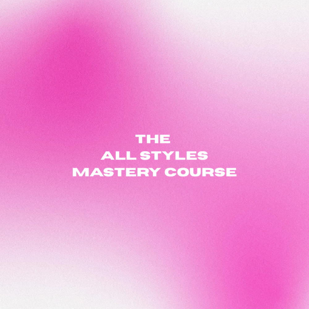 The All Styles Mastery Course