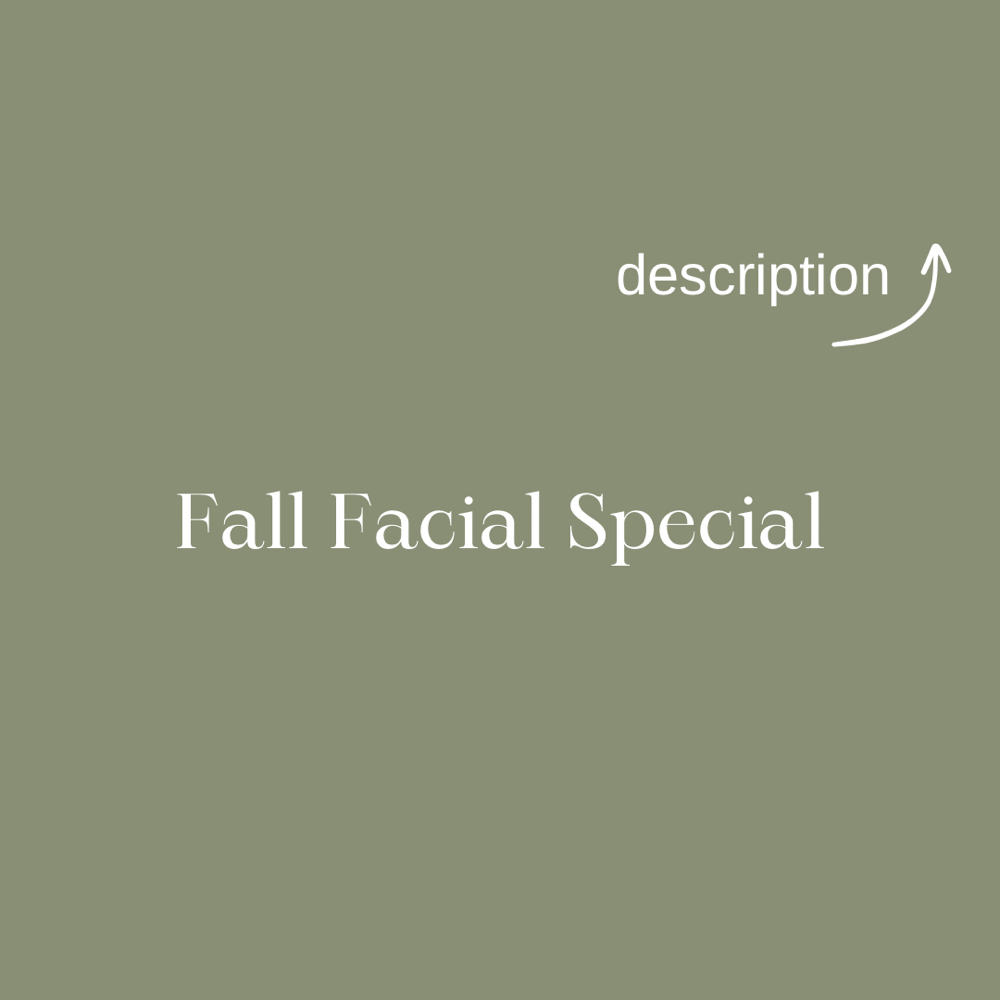 Fall Facial Special