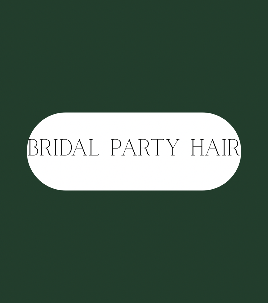 Bridal Party Hair