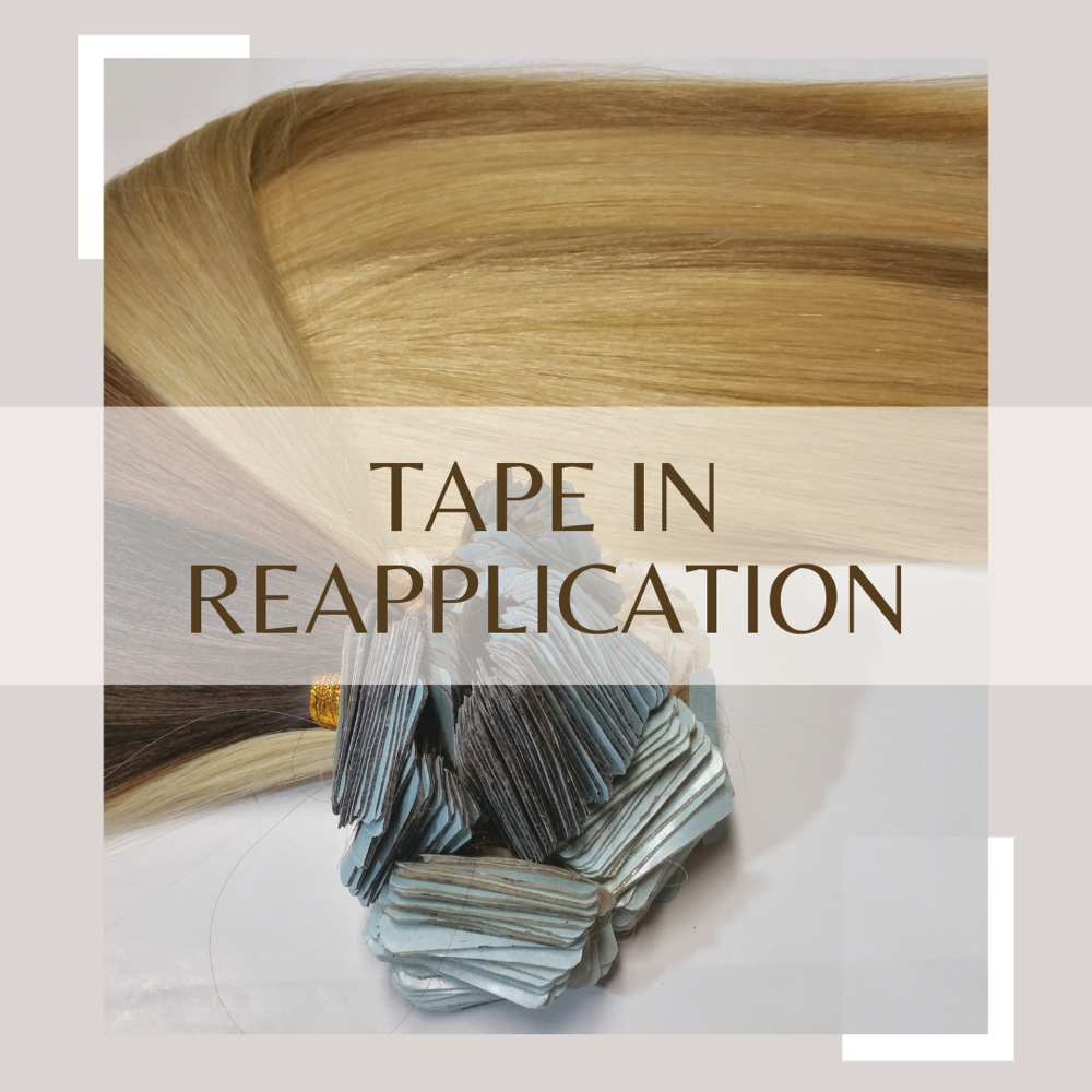 Tape In Reapplication
