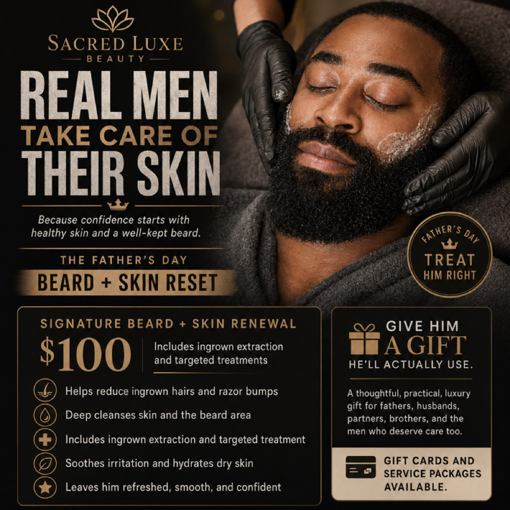 Father’s Day Beard + Skin Reset at Sacred Luxe Beauty in Baltimore, MD
