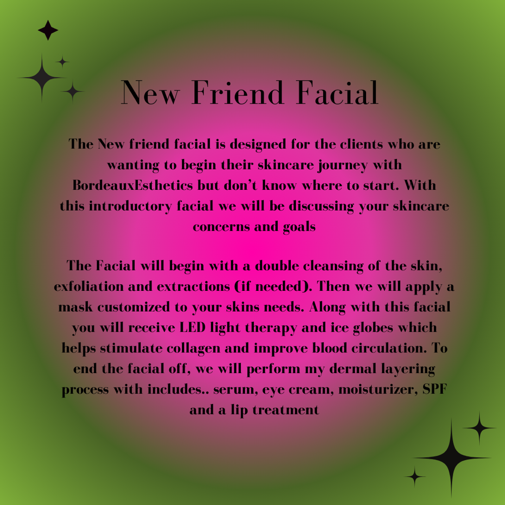 New Friend Facial