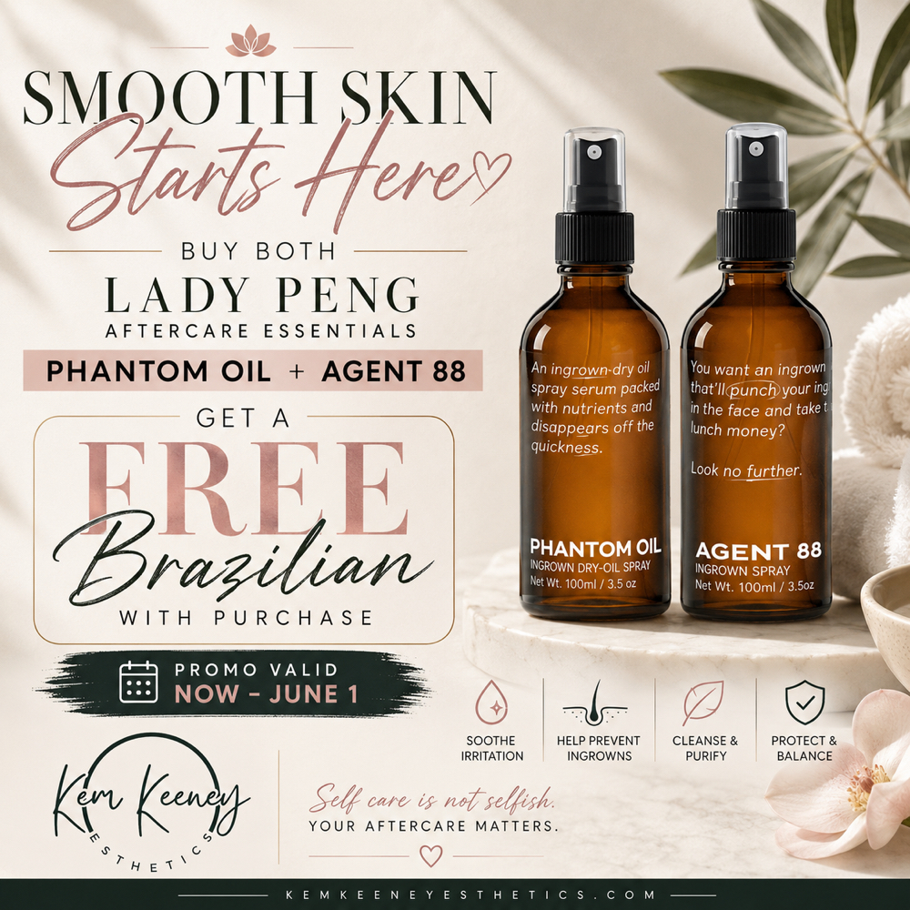 Free Brazilian With Purchase at Kem Keeney Esthetics in Lake Elsinore, CA