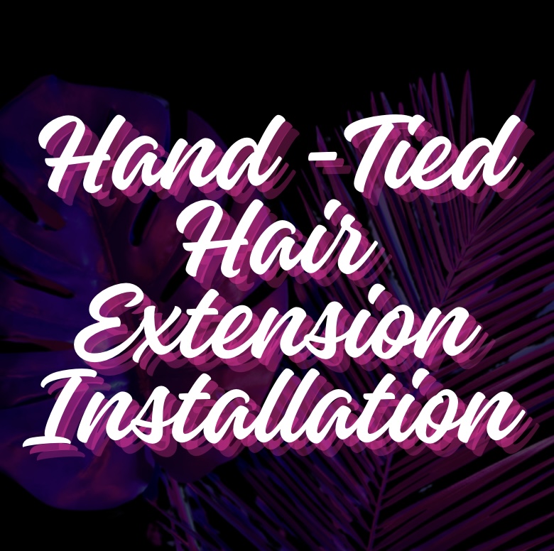 Hand-Tied Extension Install