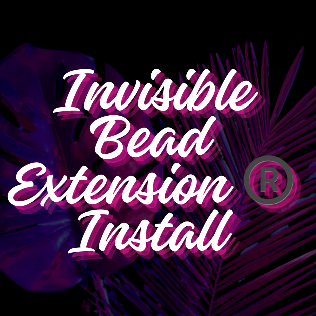 Invisible Bead Extension Install