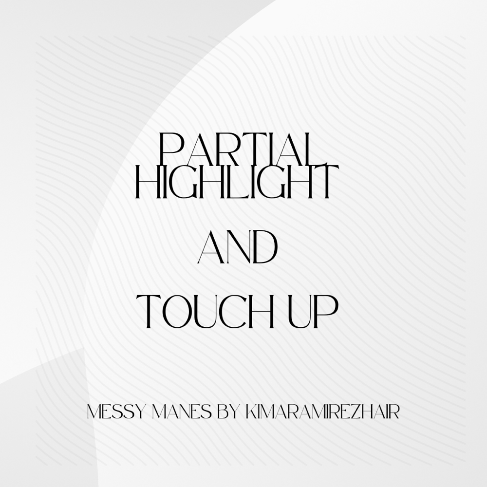 Partial Highlight and Touch-Up