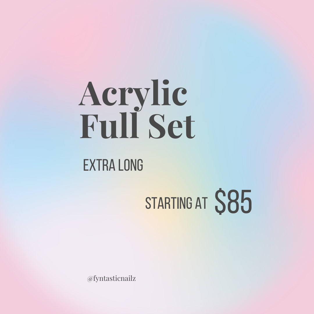Acrylic Full Set - Extra Long