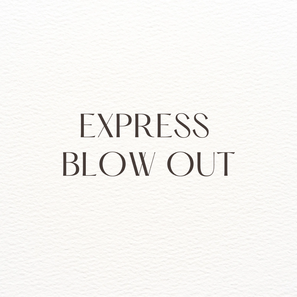 Express Blow Out