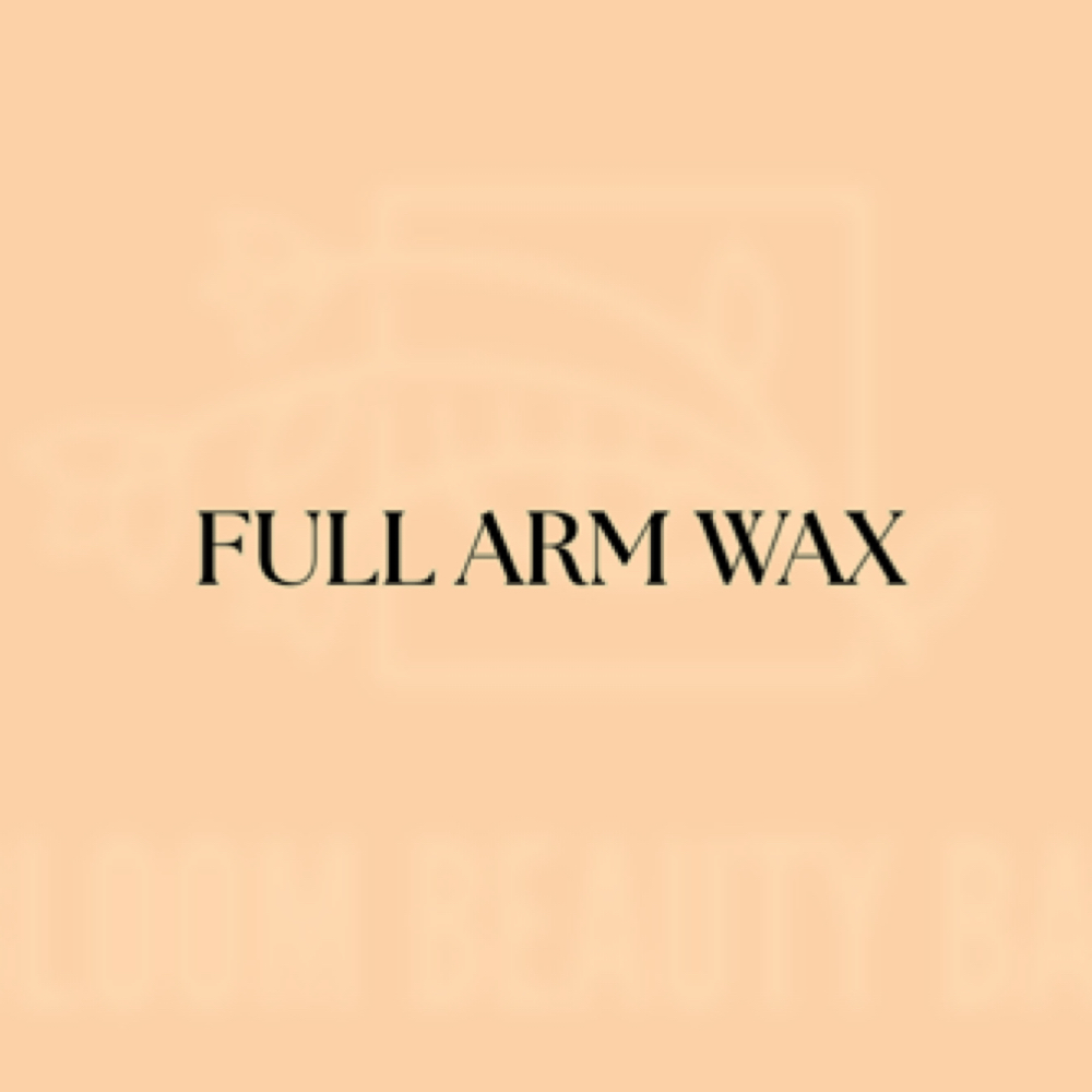 Full Arm Wax at Bloom Beauty Bar LLC in Houston, TX