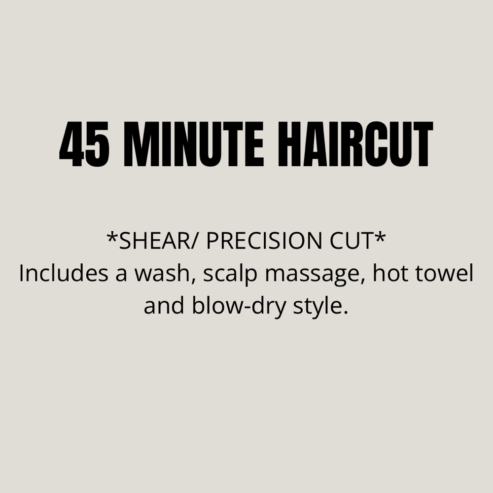 45 Minute Haircut