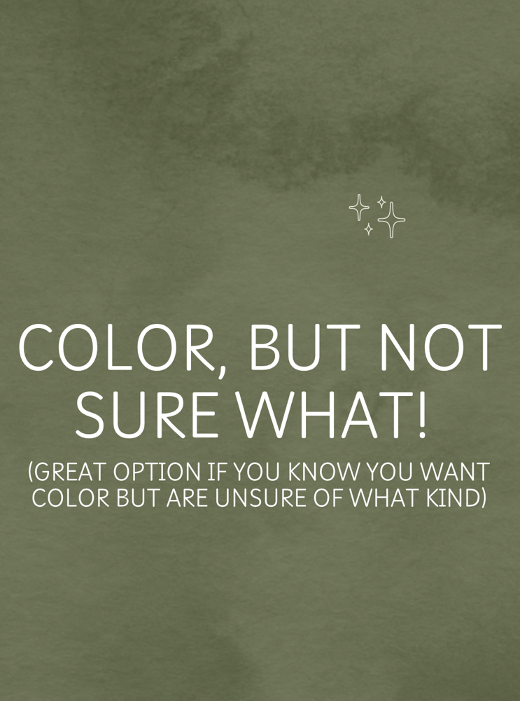Color But Not Sure What!