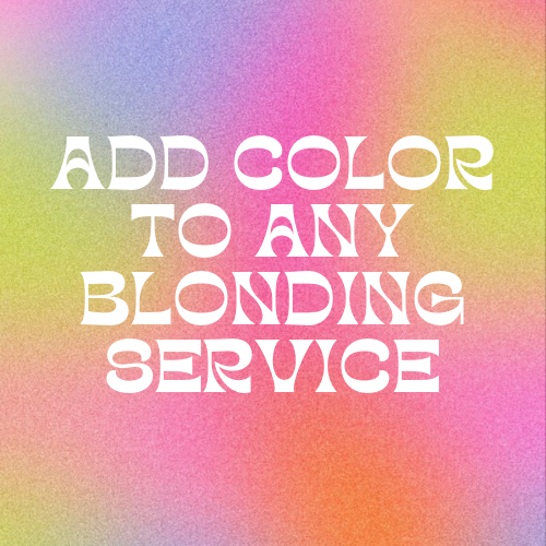 Add Color To Blonding