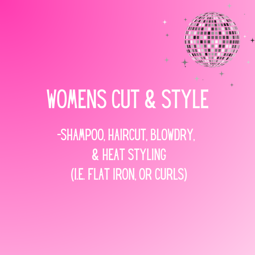 WOMEN'S CUT + STYLE