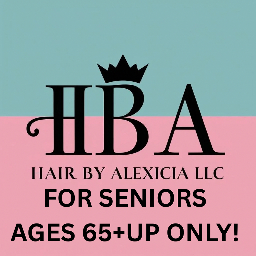 AGE 65 +UP SENIOR SERVICES at Hair By Alexicia LLC in Brandywine, MD