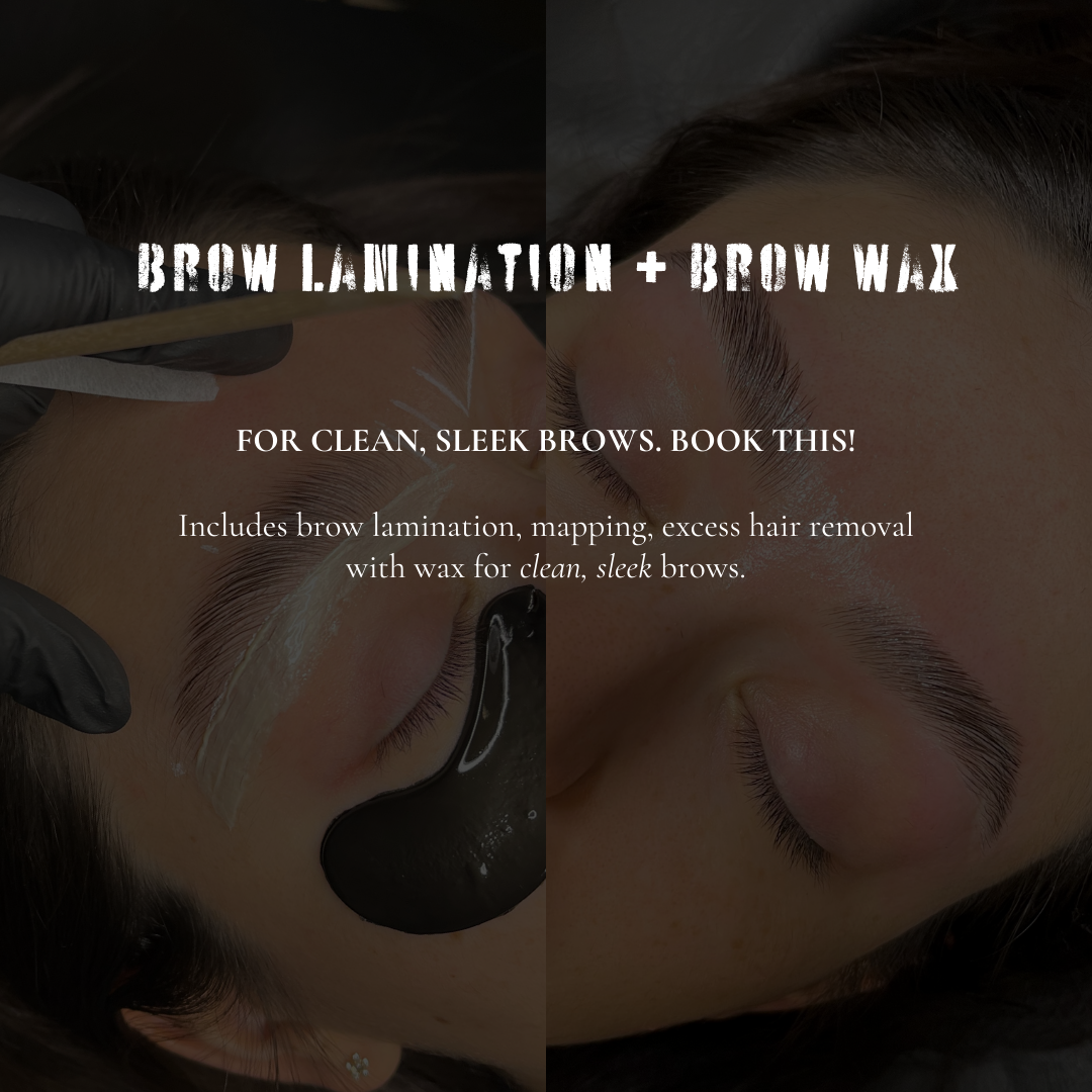 Brow Lamination + Wax