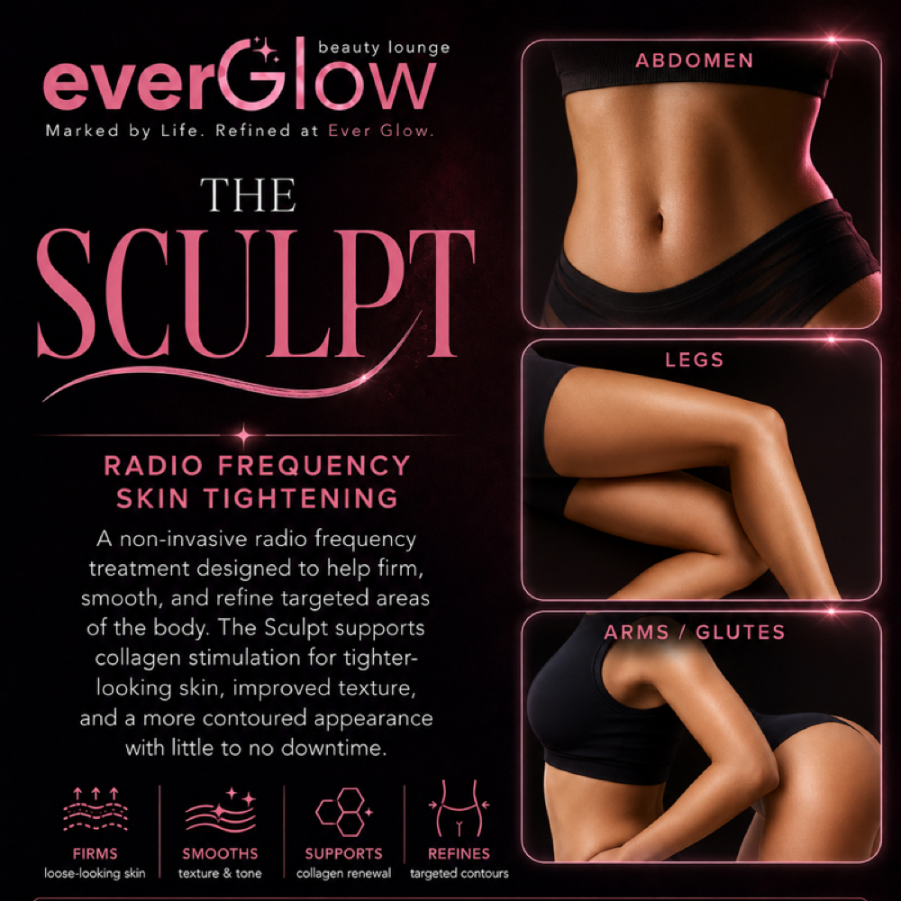 The Sculpt: Radio Frequency at Ever Glow Beauty Lounge in Lubbock, TX