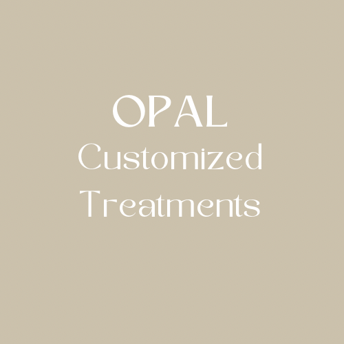 OPAL Customized Treatments