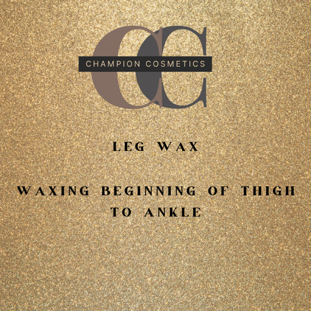 Leg Wax Full at Champion Cosmetics LLC in Merrillville, IN