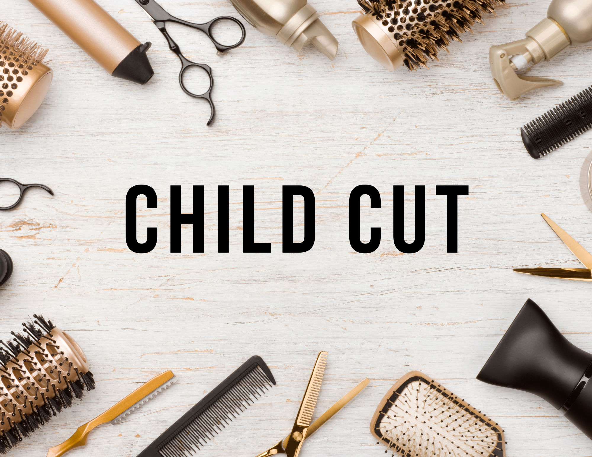 Child Cut ( 8 & under )