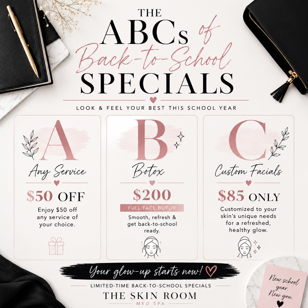 ✨The ABCs of Beauty: Back-to-School at The Skin Room Med Spa in Marshall, TX