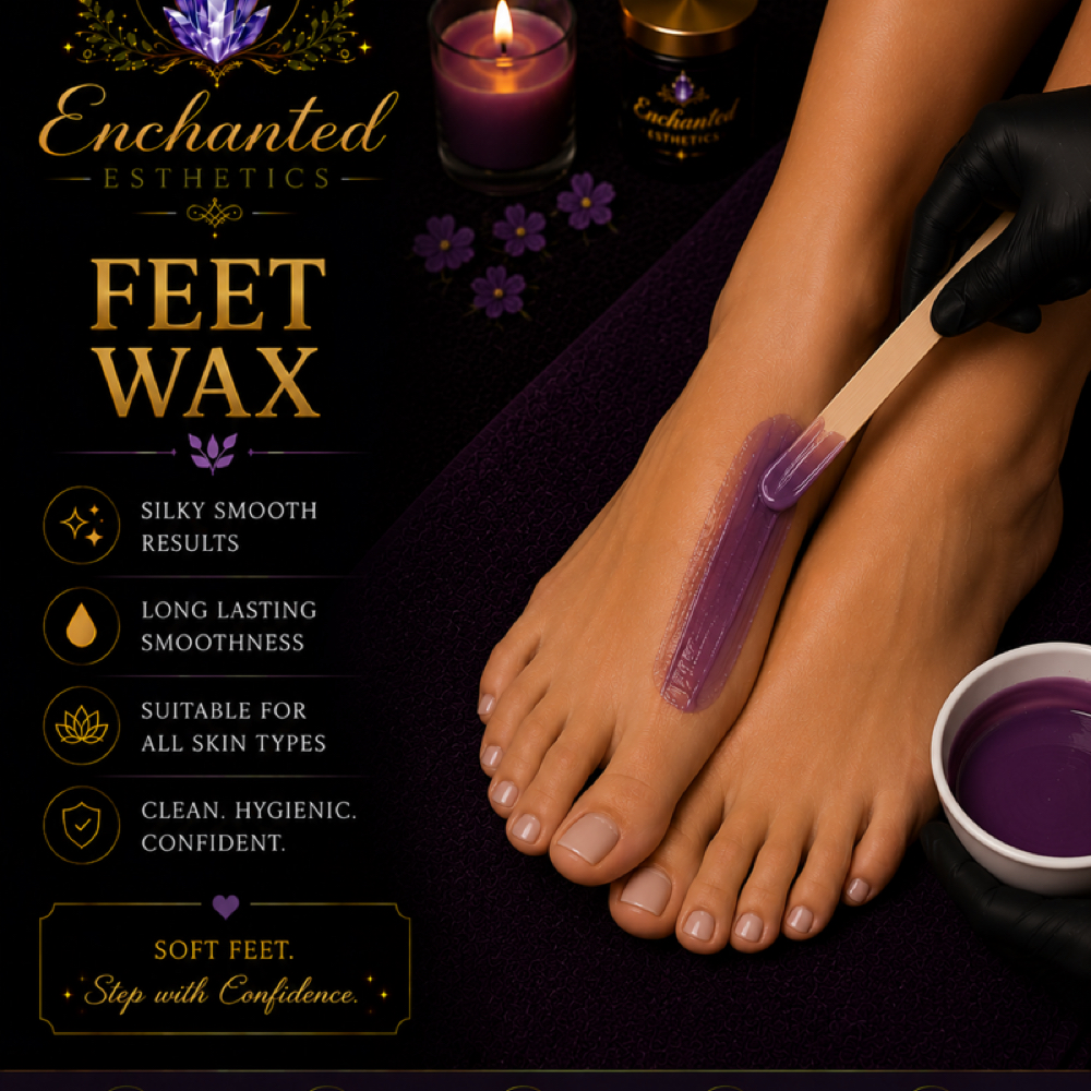 ✨Feet Wax at Enchanted Esthetics in Sacramento, CA