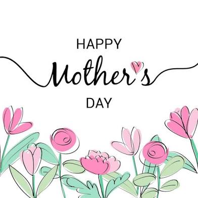 Mothers Day May 6-9
