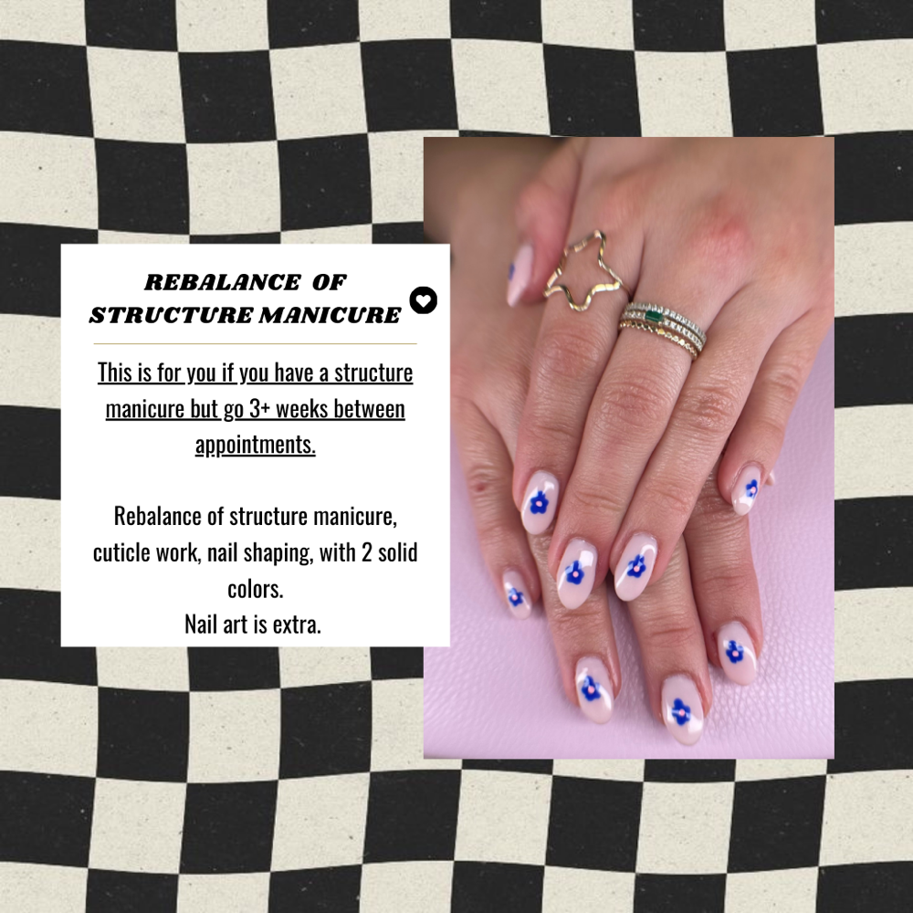 Rebalance Of Structure Manicure